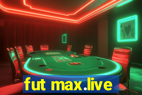 fut max.live